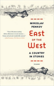 East of the West, the story collection from Bulgarian-born writer Miroslav Penkov, was called, by the Boston Glove, one of the most exciting debut collections in recent memory. 